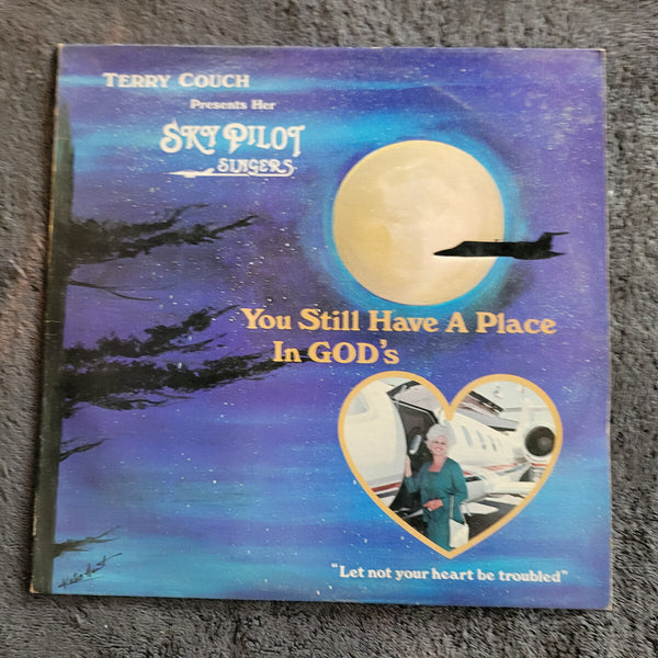 TERRY COUCH SKY PILOT SINGERS YOU STILL HAVE A PLACE IN GODS HEART PRIVATE LABEL