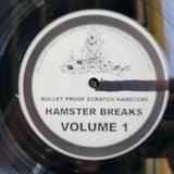 BULLET PROOF SCRATCH HAMSTERS HAMSTER BREAKS VOL 1