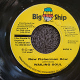WAILING SOUL ROW FISHERMAN ROW JAMAICA IMPORT BIG SHIP