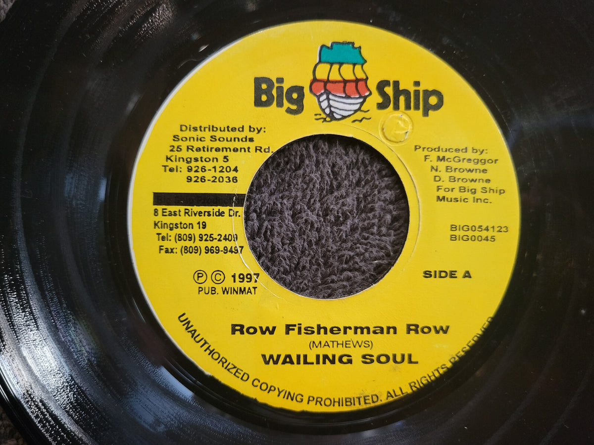 WAILING SOUL ROW FISHERMAN ROW JAMAICA IMPORT BIG SHIP