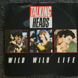 TALKING HEADS WILD WILD LIFE IMPORT PICTURE SLEEVE