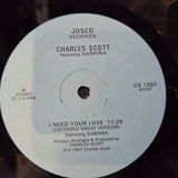 CHARLES SCOTT I NEED YOUR LOVE FEATURING SABINA JOSCO CS 1250 SHRINK
