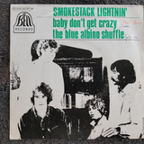 SMOKESTACK LIGHTNIN BABY DONT GET CRAZY 7" IMPORT FRANCE