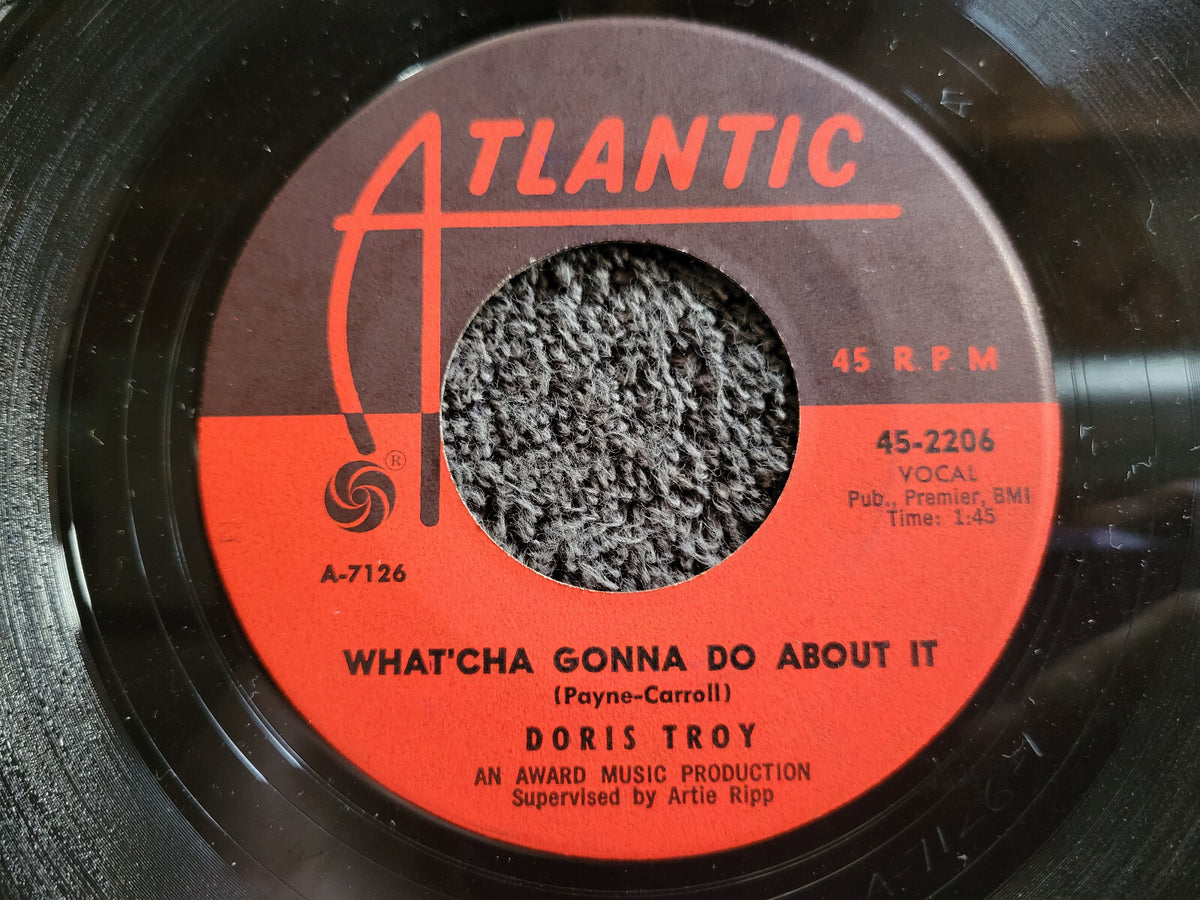 DORIS TROY WHATCHA GONNA DO ABOUT IT / TOMORROW IS ANOTHER DAY 7" ATLANTIC 2206