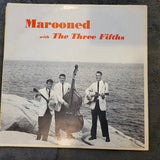 THREE FIFTHS MAROONED WITH RECORDED LIVE AT THE OAKS COHASSET MASSACHUSETTS