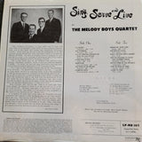 MELODY BOYS QUARTET SING SERVE AND LIVE