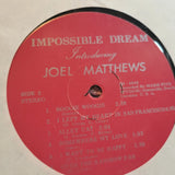 JOEL MATTHEWS IMPOSSIBLE DREAM