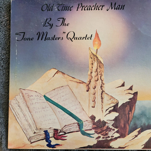TONE MASTERS QUARTET OLD TIME PREACHER