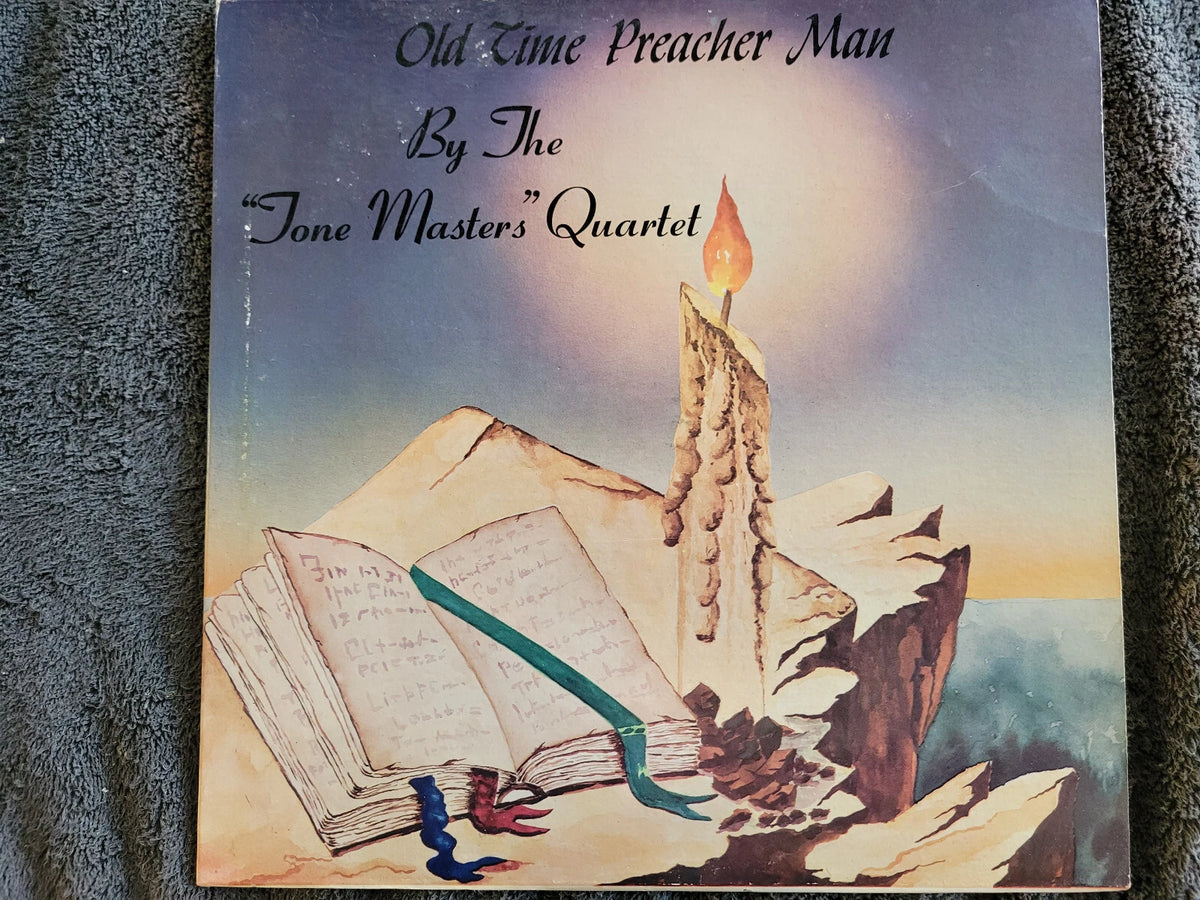 TONE MASTERS QUARTET OLD TIME PREACHER