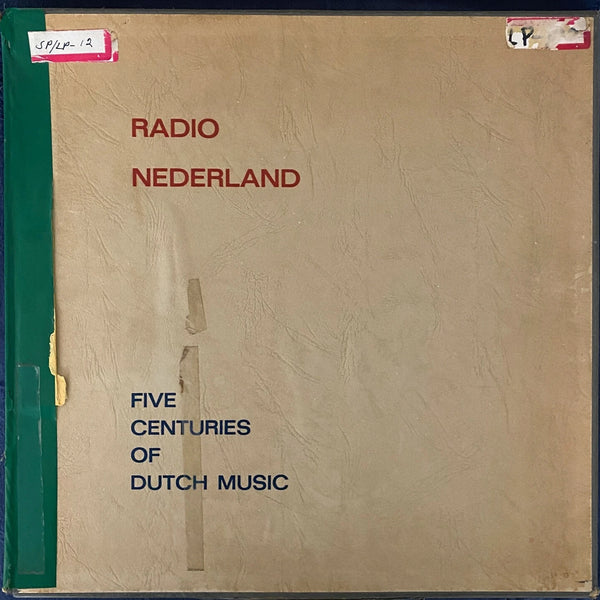 RADIO NEDERLAND FIVE CENTURIES OF DUTCH MUSIC