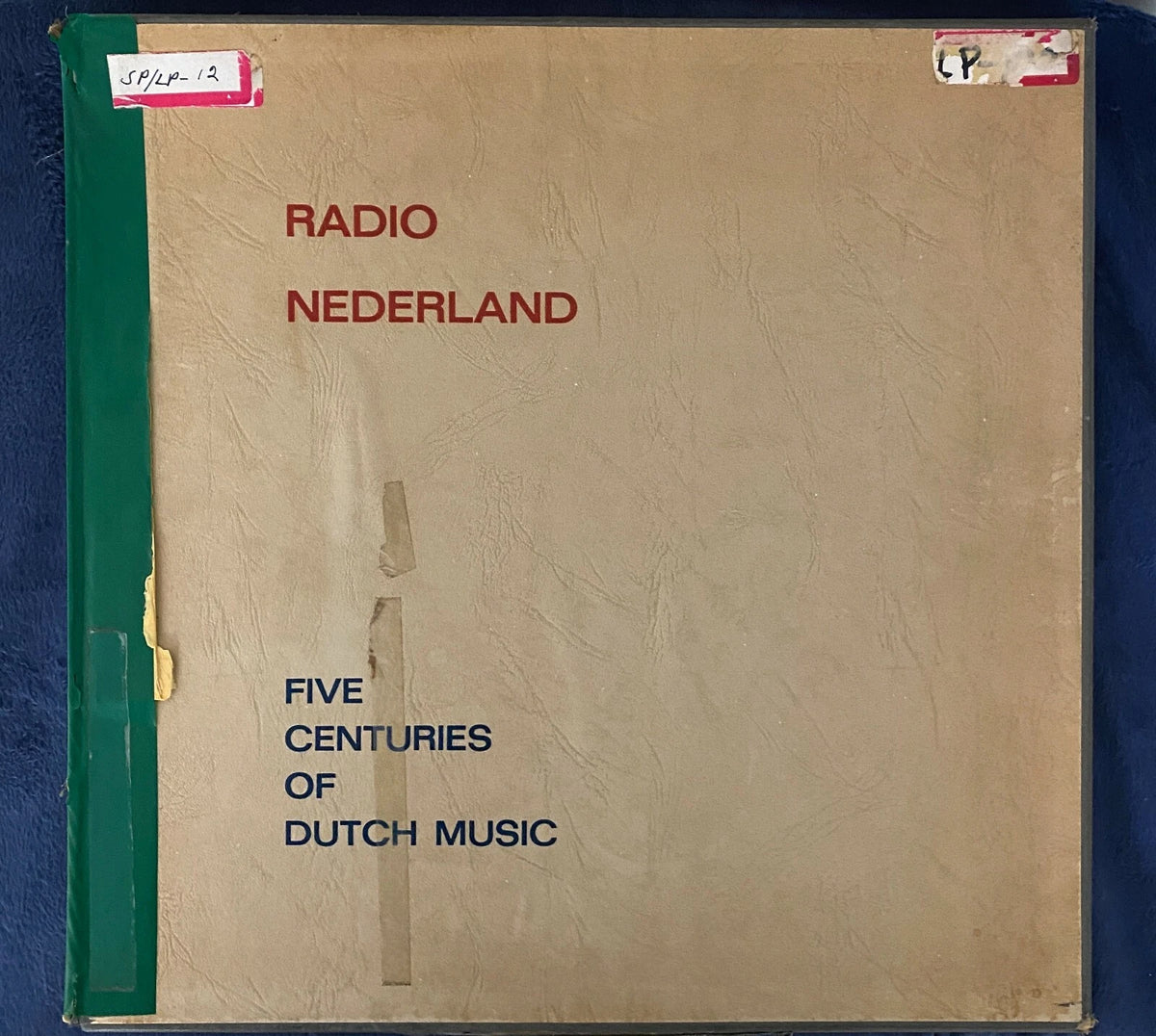 RADIO NEDERLAND FIVE CENTURIES OF DUTCH MUSIC